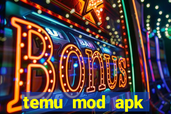 temu mod apk unlimited money